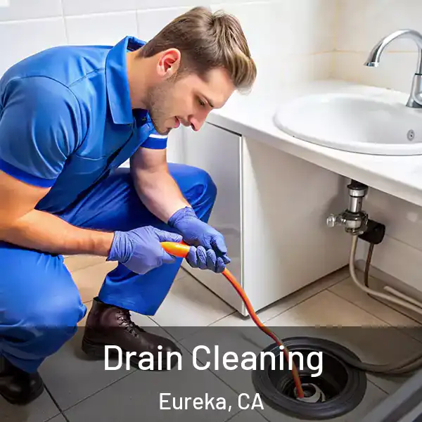  Drain Cleaning Eureka, CA