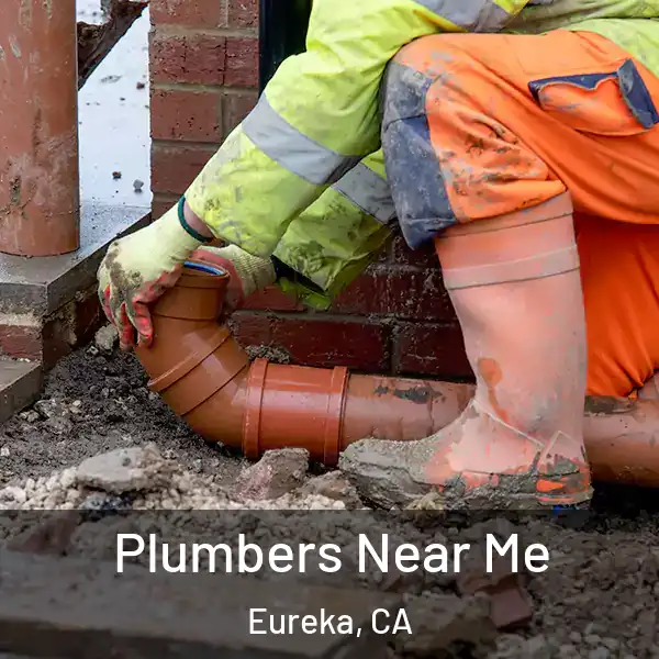  Plumbers Near Me Eureka, CA