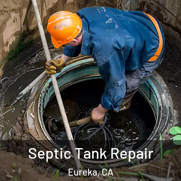  Septic Tank Repair Eureka, CA