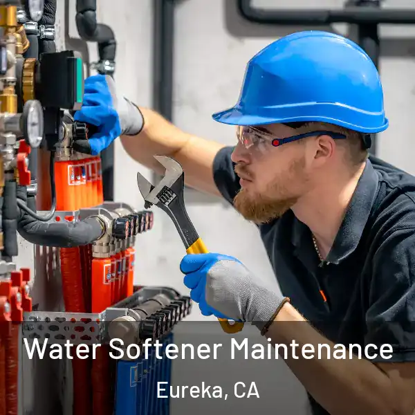  Water Softener Maintenance Eureka, CA